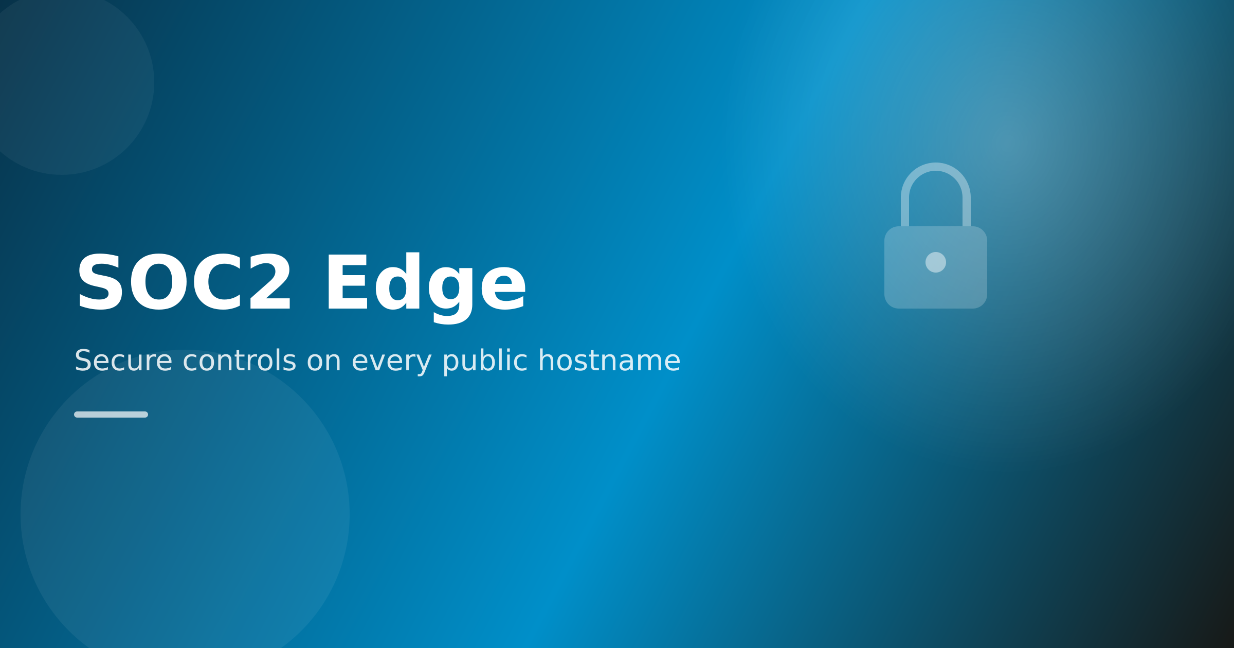 A SOC2-minded edge